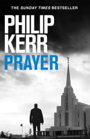 Prayer : Terrifying thriller from the author of the Bernie Gunther books-9781529414035