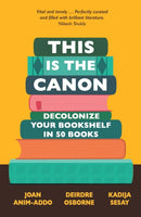 This is the Canon : Decolonize Your Bookshelves in 50 Books-9781529414615
