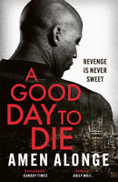 A Good Day to Die-9781529415216