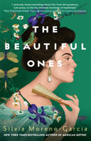 The Beautiful Ones : A Sweeping Magical Romance by the Bestselling Author of Mexican Gothic-9781529416145