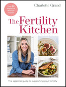 The Fertility Kitchen : The Essential Guide to Supporting your Fertility-9781529417210