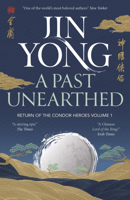 A Past Unearthed : Return of the Condor Heroes Volume 1-9781529417531
