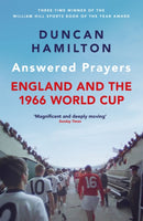 Answered Prayers : England and the 1966 World Cup-9781529420012