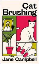Cat Brushing : a dazzling short story collection about thirteen older women-9781529421699