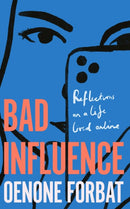 Bad Influence : The buzzy debut memoir about growing up online-9781529423891