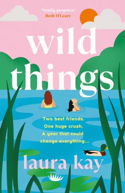 Wild Things : the perfect friends-to-lovers story of self-discovery-9781529424584