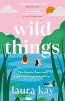 Wild Things : the perfect friends-to-lovers story of self-discovery-9781529424621