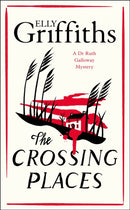 The Crossing Places : First in this beloved series - start the journey here-9781529425741