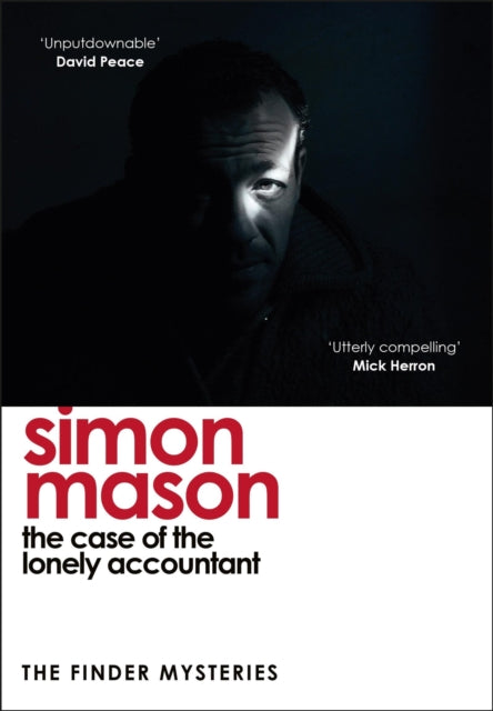 The Case of the Lonely Accountant : the second installment of the sharply-plotted and tense Finder Mysteries-9781529425994