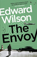 The Envoy : A gripping Cold War espionage thriller by a former special forces officer-9781529426106