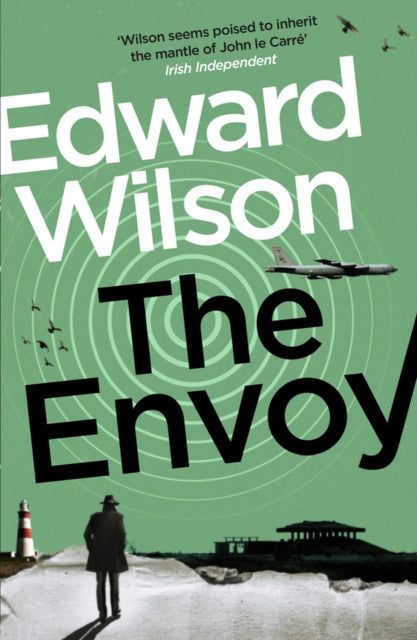 The Envoy : A gripping Cold War espionage thriller by a former special forces officer-9781529426106