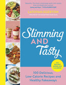 Slimming and Tasty : 100 Delicious, Low-Calorie Recipes and Healthy Fakeaways-9781529427257