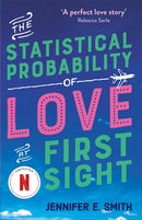 The Statistical Probability of Love at First Sight : now a major Netflix film!-9781529427455