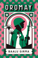 Oromay : War, betrayal and espionage in 1980s Ethiopia: a classic of African literature that sealed its author's fate-9781529428391