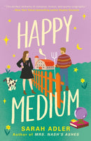 Happy Medium : a spicy opposites-attract romcom with a ghostly twist - perfect for spooky season-9781529429220