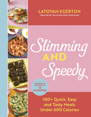 Slimming and Speedy : 100+ Quick, Easy and Tasty recipes under 600 calories-9781529429541