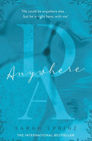 Anywhere : the BookTok sensation, a sweet slow-burn first love romance-9781529431599