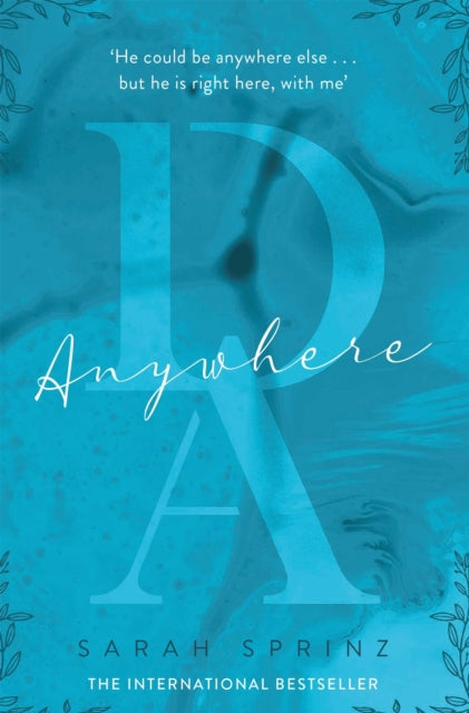 Anywhere : the BookTok sensation, a sweet slow-burn first love romance-9781529431599