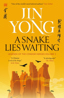 A Snake Lies Waiting : Legends of the Condor Heroes Vol. 3-9781529432695