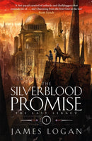 The Silverblood Promise : a thrilling epic fantasy debut perfect for fans of Scott Lynch and James Islington (Book 1 of the Last Legacy)-9781529432787