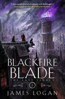 The Blackfire Blade : a thrilling epic fantasy perfect for fans of Scott Lynch and James Islington (Book 2 of the Last Legacy)-9781529432831