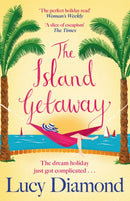 The Island Getaway : The perfect new escapist read from the bestselling author-9781529433029