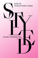 Styled : Inside the World of Fashion Styling-9781529433258