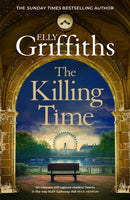 The Killing Time : the bestselling new Ali Dawson Mystery - from the author of the Dr Ruth Galloway Mysteries-9781529433388
