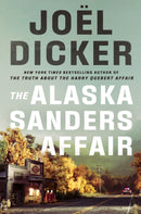 The Alaska Sanders Affair : From the master of the plot twist-9781529433814