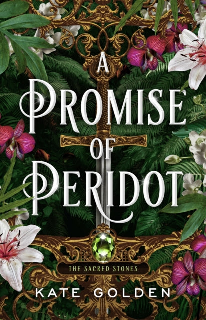 A Promise of Peridot : An addictive enemies-to-lovers fantasy romance (The Sacred Stones, Book 2)-9781529434057