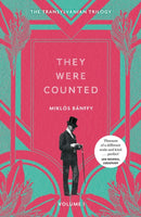 They Were Counted : The Transylvanian Trilogy, Volume I-9781529434668