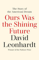 Ours Was the Shining Future