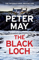 The Black Loch : an explosive return to the hebrides and the internationally bestselling Lewis Thrillers-9781529436068