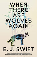 When There Are Wolves Again