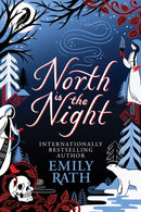 North Is The Night : The Bear and the Nightingale meets Spinning Silver in this epic Finnish fantasy-9781529436495