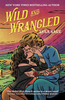 Wild and Wrangled : The perfect small-town, second chance romance from the author of TikTok sensation DONE AND DUSTED-9781529436754