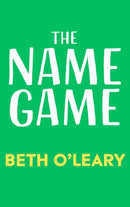 The Name Game : the mind-bending, heart-mending new love story from the author of The Flatshare-9781529437935