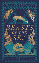 Beasts of the Sea : A heartbreaking fictional elegy to one of the world's most iconic lost creatures, the Steller's Sea Cow-9781529438291