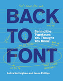 Back to Font : Behind the Typefaces You Thought You Knew-9781529438703