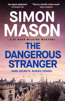 The Dangerous Stranger : the latest instalment in the pacy, Oxford-set DI Ryan Wilkins series-9781529439595