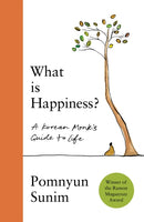 What Is Happiness : A Monk's Guide to a Happy Life-9781529441284