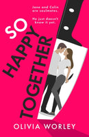 So Happy Together : An unrelentingly twisty, darkly hilarious thriller you won't be able to put down!-9781529441604