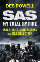 SAS: My Trial By Fire: True Stories and Life Lessons from SAS Selection-9781529441918
