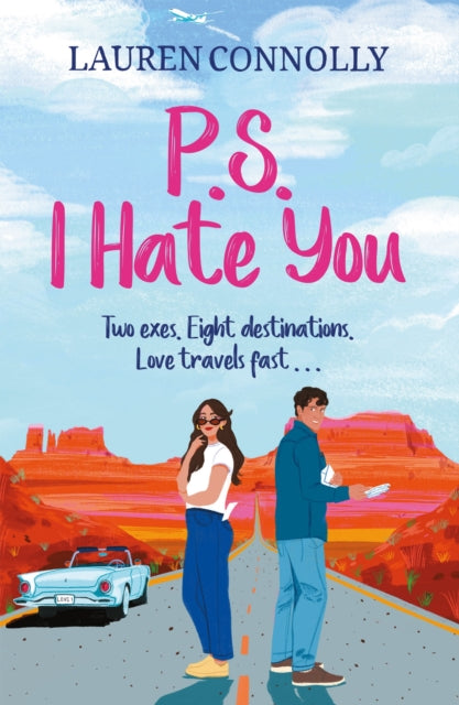 PS: I Hate You : an emotional, enemies-to-lovers romcom perfect for fans of P.S. I Love You and Emily Henry-9781529442038
