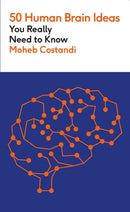 50 Human Brain Ideas You Really Need to Know-9781529442663