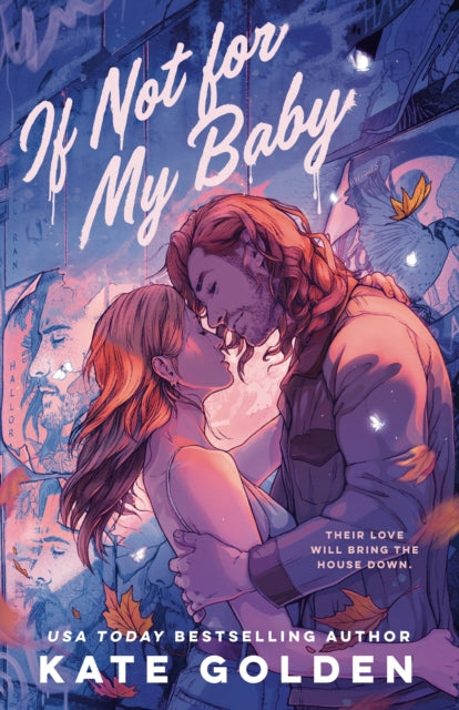 If Not For My Baby : The Spicy, Swoony Rockstar Romance by the Author of A Dawn Of Onyx!-9781529443837