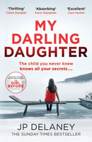 My Darling Daughter : the addictive, twisty thriller from the author of THE GIRL BEFORE-9781529444964