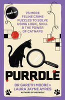 Purrdle : 75 More Feline Crime Puzzles to Solve Using Logic, Skill & the Power of Catnaps-9781529447774