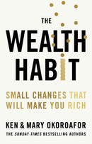 The Wealth Habit : Small Changes that Will Make You Rich-9781529449204