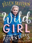 Wild Girl: How to Have Incredible Outdoor Adventures-9781529501070